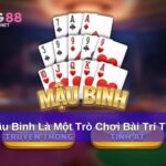 Tân thủ đừng bỏ lỡ Cách chơi Mậu Binh  dễ hiểu từ A đến Z