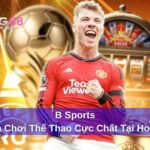 B Sports  - Sảnh Chơi Thể Thao Cực Chất Tại Hong88